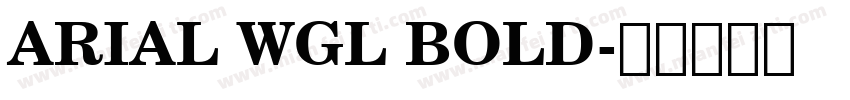 ARIAL WGL BOLD字体转换